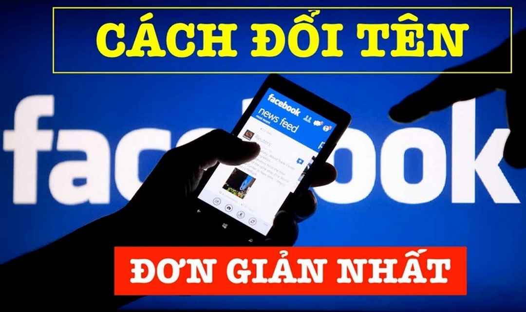 Thực hiện cách đổi tên Facebook thành công giúp người quen dễ nhận diện