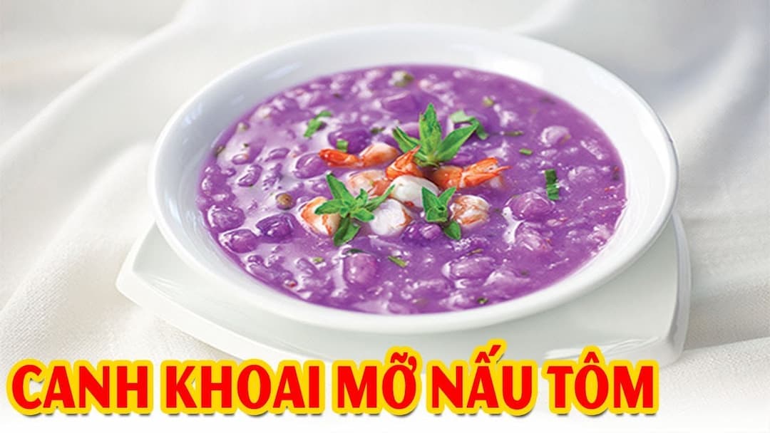 Hướng dẫn nấu canh khoai mỡ với tôm tươi